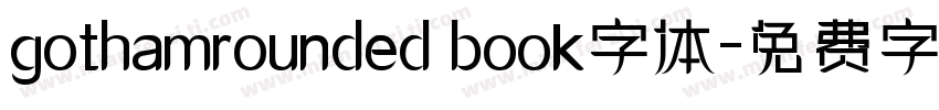 gothamrounded book字体字体转换